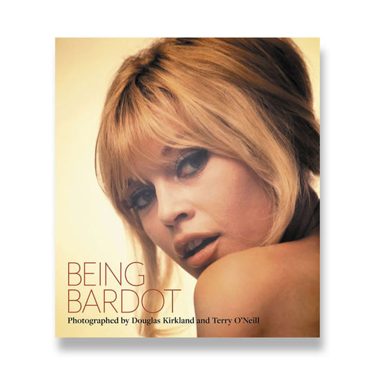 Cover of Being Bardot: Photographed by Douglas Kirkland and Terry O'Neill