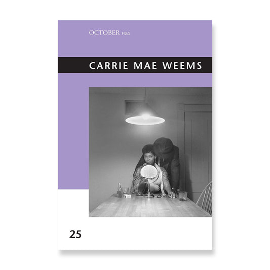 Carrie Mae Weems (October Files) Softcover