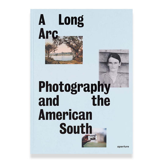 A Long Arc: Photography and the American South, book cover