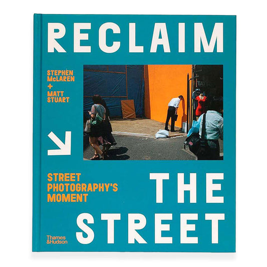 Reclaim the Street: Street Photography's Moment