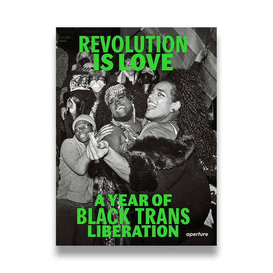 Cover of Revolution Is Love: A Year of Black Trans Liberation