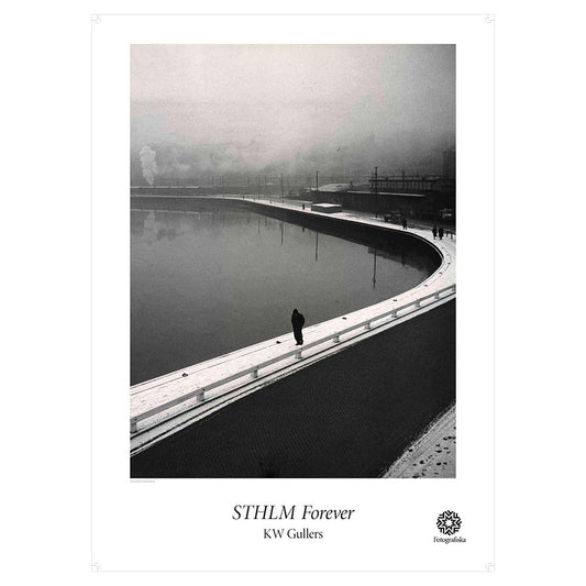 Black and white portrait of person alone on a bridge, overlooking water. Exhibition title below: STHLM Forever | KW Gullers