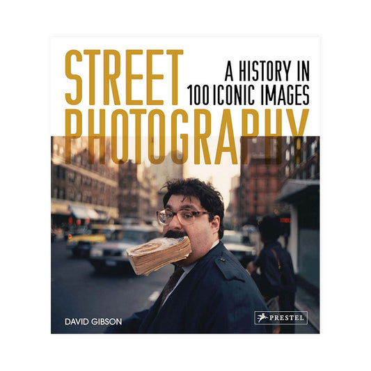 Street Photography: A History in 100 Iconic Images (Paperback)