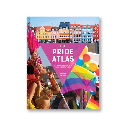 Book cover for The Pride Atlas: 500 Iconic Destinations for Queer Travelers