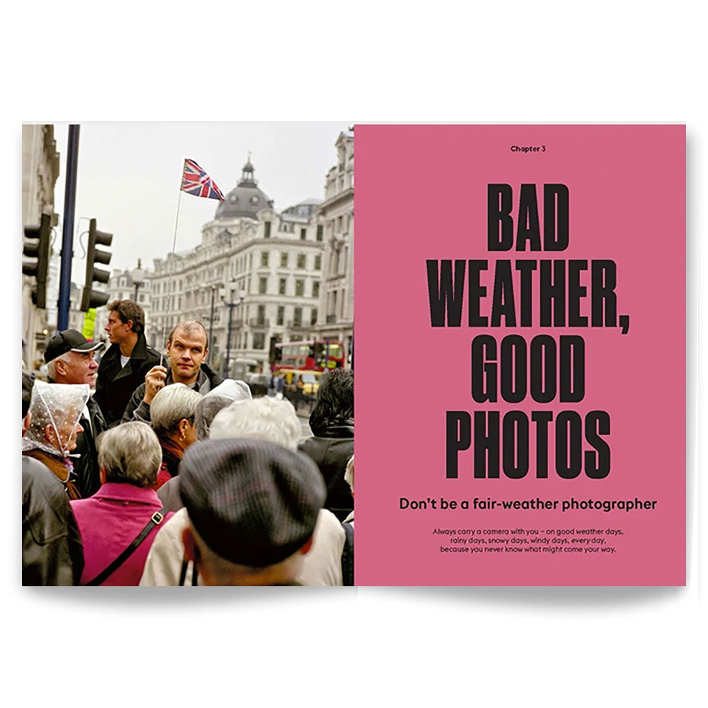 Spread shot of "Think Like a Street Photographer," showing a color photo to the left of a crowd in grey weather with text to the right that reads "BAD WEATHER, GOOD PHOTOS"