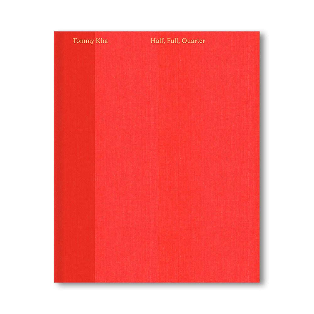 Cover of Tommy Kha: Half, Full, Quarter.  Shades of red with author name in gold
