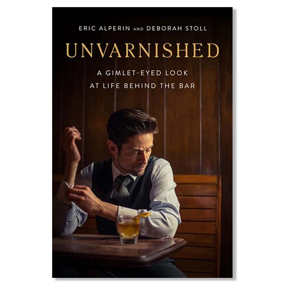 Unvarnished A Gimleteyed Look at Life Behind the Bar Fotografiska