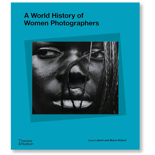 A World History of Women Photographers Book cover, showing a frame of a person's face.