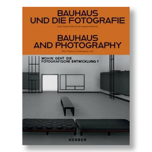 Bauhaus and Photography - On New Visions in Contemporary Art