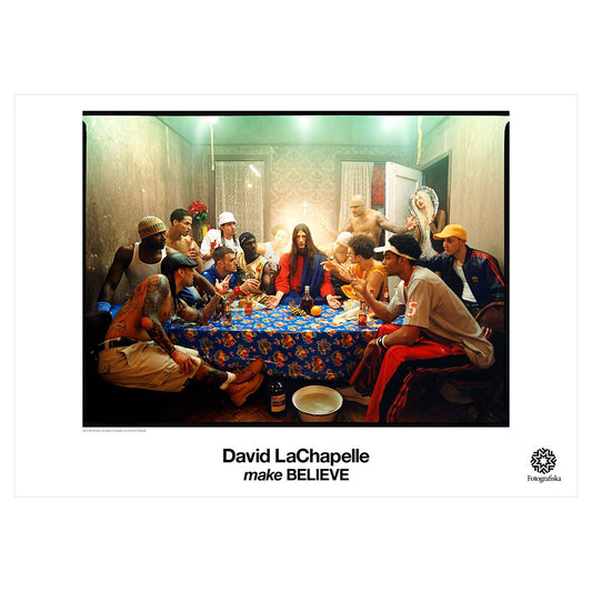 Colorful image of Jesus around the table with people dressed in streetwear. Exhibition title below: David LaChapelle | Make Believe