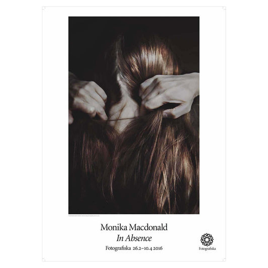 Image of person from behind with hands in their hair.  Exhibition title below: Monika Macdonald | In Absence