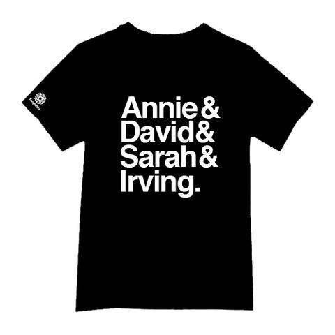 Black T-Shirt with "Annie & David & Sarah & Irving" written in white
